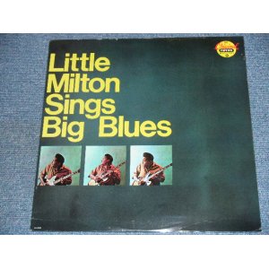 画像: LITTLE MILTON - SINGS BIG BLUES  (SEALED) / 1987 US AMERICA REISSUE "BRAND NEW SEALED" LP