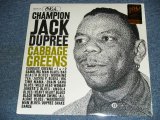 画像: CHAMPION JACK DUPREE - CABBAGE GREENS / US Reissue Limited 180gram Heavy Weight Sealed LP 