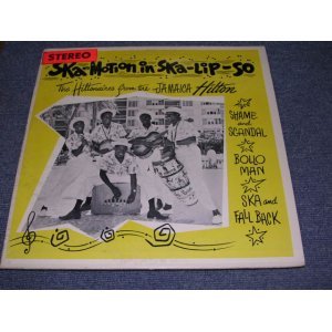 画像: THE HILTONAIRES - SKA-MOTION IN SKA-LIP-SO / JAMAICA Original LP  