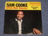 画像: SAM COOKE - LITTLE RED ROOSTER / 1963 US ORIGINAL 7"SINGLE With PICTURE SLEEVE  