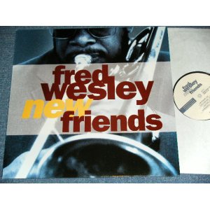 画像: FRED WESLEY (JAMES BROWN) - NEW FRIENDS / 1990 GERMANY GERMAN ORIGINAL "BRAND NEW" LP  