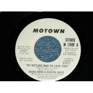 画像: DIANA ROSS & MARVIN GAYE - MY MISTAKE / 1972 US ORIGINAL PROMO ONLY 45rpm 7"Single MONO & STEREO  