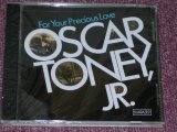 画像: OSCAR TONEY, JR. - FOR YOUR PRECIOUS LOVE / US SEALED NEW CD  