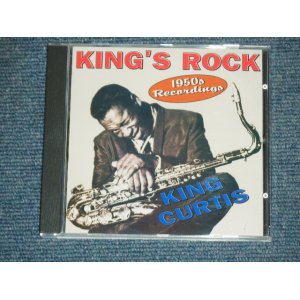 画像: KING CURTIS -  KING'S ROCK : 1950s RECORDINGS / Brand New CD-R     