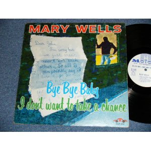 画像: MARY WELLS - BYE BYE BABY-I DON'T WANT TO TAKE A CHANCE ( Ex-/Ex+++ LooksEx++ ) / 1961 US AMERICA ORIGINAL MONO Used LP  