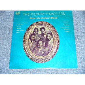 画像: The PILGRIM TRAVELERS - SHAKE MY MOTHER'S HAND (SEALED)  /   US AMERICA ORIGINAL "Brand New SEALED"  LP  