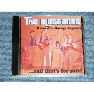 画像: The MUSTANGS - RIVERSIDE GARAGE LEGENDS ...AND THAT'S FOR SURE!   ( MINT/MINT) / 2006 US AMERICA  ORIGINAL Used CD 