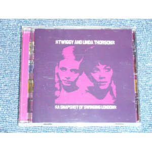 画像: TWIGGY and LINDA THORSON - A SNAPSHOT OF SWINGING LONDON  ( MINT/MINT) / 2005 UK ENGLAND Used CD 