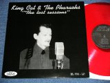 画像: KING CAT & The PHARAOHS - The LOST SESSIONS  ( BRAND NEW) /   GERMAN ORIGINAL 1st Press "Limited RED WAX Vinyl" "BRAND NEW"  LP 