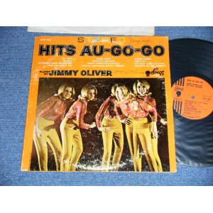 画像: JIMMY OLIVER - HITS AU-GO-GO (SOUL INST.: RARE GROOVE) ( VG+++/Ex++ )  / 1966 US AMERICA ORIGINAL "MONO" Used LP