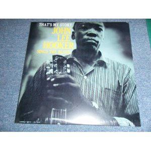 画像: JOHN LEE HOOKER - THAT'S MY STORY : SINGS THE BLUES ( SEALED)  / US Reissue Sealed LP 