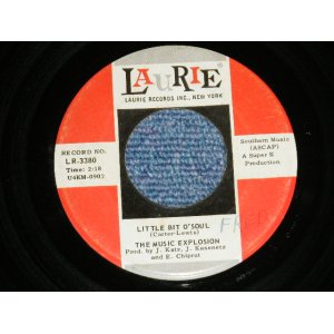 画像: THE MUSIC EXPLOSION - LITTLE BIT O'SOUL ( 1st Single on LAURIE )( Ex/Ex) / 1967 US ORIGINAL 7"45 Single 