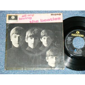 画像: THE BEATLES - ALL MY LOVING (The PARLOPHONE Credt on Label Ring) ( Matrix # 1N/1N)  ( VG++/Ex+ B-1:VG+++) / 1964 UK ORIGINAL MONO Used 7"EP With PICTUER SLEEVE