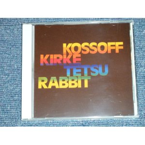 画像: KOSSOFF KIRK TETSU RABBIT (of FREE)  - KOSSOFF KIRK TETSU RABBIT  (SEALED )  / 1995 GERMAN GERMANY  "BRAND NEW SEALED" CD