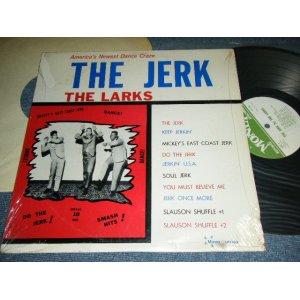 画像: THE LARKS - THE JERK by THE LARKS ( MINT-/MINT- ) / 1965 US AMERICA  ORIGINAL "1st Press Label" MONO Used LP 