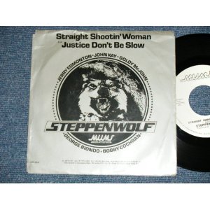 画像: STEPPENWOLF - STRAIGHT SHOOTIN' WOMAN ( PROMO Only  SAME FLIP MONO & STEREO ) ( Ex/MINT-)  / 1974 US AMERICA ORIGINAL"PROMO ONLY"  Used 7" Single with PICTURE SLEEVE 