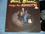 画像: OSCAR BRAND - SINGS FOR A ADULTS ( Ex++/Ex++ ) / 1961 US AMERICA ORIGINAL MONO Used  LP 