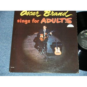 画像: OSCAR BRAND - SINGS FOR A ADULTS ( Ex++/Ex++ ) / 1961 US AMERICA ORIGINAL MONO Used  LP 