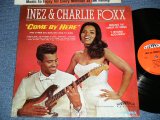 画像: INEZ & CHARLIE FOXX - COME BY HERTE ( MINT-/Ex+++ )  / 1967 US AMERICA  ORIGINAL MONO Used  LP 