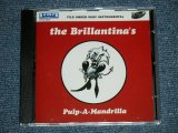 画像: The BRILLANTINA'S - PULP-A-MADRILLA ( NEW  )  / 2002 SPAIN ORIGINAL "BRAND NEW" CD 