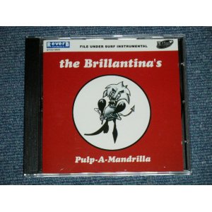 画像: The BRILLANTINA'S - PULP-A-MADRILLA ( NEW  )  / 2002 SPAIN ORIGINAL "BRAND NEW" CD 