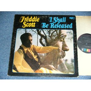 画像: FREDDIE SCOTT - I SHALL BE RELEASED ( BOB DYLAN Song)(: Ex/Ex++ Looks:Ex+ ) / 1970 US AMERICA ORIGINAL Used LP 