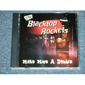 画像: BLACKTOP ROCKETS - MAKE MINE A DOUBLE   ( NEW )  / 1998 US AMERICA ORIGINAL 1st Press Version "BRAND NEW" CD  Found DEAD STOCK from Our WAREHOUSE   