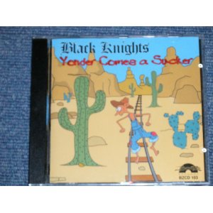 画像: BLACK KNIGHTS -  YONDER COMES A SUCKER   ( NEW )  / 2000 SWEDEN ORIGINAL "BRAND NEW" CD   