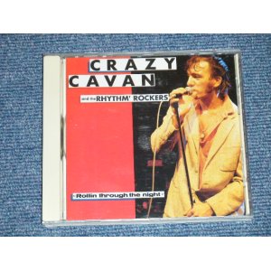 画像: CRAZY CAVAN and The RHYTHM ROCKERS -  ROLLIN' THROUGH THE NIGHT ( NEW ) / 1991 FRANCE FRENCH "BRAND NEW"  CD   