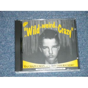 画像: CRAZY CAVAN and The RHYTHM ROCKERS - IT'S WILD IT'S WEIRD IT'S CRAZY ( NEW ) / 1996  UK ENGLAND "BRAND NEW"  CD   