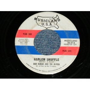 画像: BOB KUBAN and The IN-MEN - HARLEM SHUFFLE : THEME FROM VIRGINIA WOLFE ( Ex++/Ex++ )  / 1966  US AMERICA ORIGINAL  Used 7" Single 