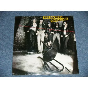 画像: The ROCKETS ( With JIM McCARTY of CACTUS ) - NO BALLADS  (SEALED : Cut out )  / 1980  US AMERICA  ORIGINAL  "BRAND NEW SEALED" LP 