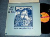 画像: DAVE VAN RONK - SONGS FOR AGEING CHILDREN  ( Ex++/Ex+++ : EDSP, Cutout) / 1973 US AMERICA ORIGINAL  STEREO Used LP 