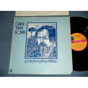 画像: DAVE VAN RONK - SONGS FOR AGEING CHILDREN  ( Ex++/Ex+++ : EDSP, Cutout) / 1973 US AMERICA ORIGINAL  STEREO Used LP 