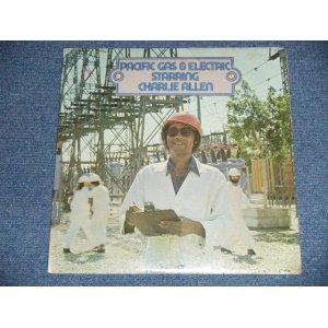 画像: PACIFIC GAS & ELECTRIC -  PACIFIC GAS & ELECTRIC STARRING CHARLIE ALLEN  (SEALED  : BB )  / 1974 US AMERICA  ORIGINAL  "BRAND NEW SEALED" LP 