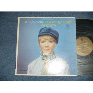 画像: PETULA CLARK - COLOR MY WOLRD WHO AM I ( Matrix # 9195 1D W 1673 A /9196 1F W 1673 B)(Ex+/Ex+++) / 1967 US AMERICA ORIGINAL "GOLD Label" MONO Used LP