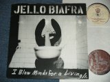 画像: JELLO BIAFRA ( of DEAD KENNEDYS ) - I BLOW MINDS FOR A LIVING : SPOKEN WORD ALBUM #3 ( POETORY READING ALBUM  ( Ex++/MINT-)  / 1991 US AMERICA ORIGINAL Used 2-LP