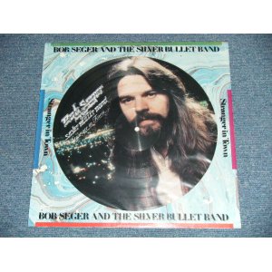 画像: BOB SEGER and The SILVER BULLET BAND - STRANGER IN TOWN  ( Ex++/Ex++  )  / 1978 US AMERICA ORIGINAL "PICTURE DISC" Used LP 