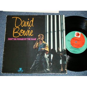 画像: DAVID BOWIE - DON'T N\BE FOOLED BY THE NAME  ( Ex+/MINT )   / 1986 UKENGLAND ORIGINAL Used 10" LP 