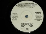 画像: CARPENTERS - CALLING OCCUPANTS OF INTERPLANETARY CRAFT : CAN'T SMILE WITHOUT YOU  ( Ex/Ex) / 1977 US AMERICA ORIGINAL "WHITE LABEL PROMO" Used 7" Single 