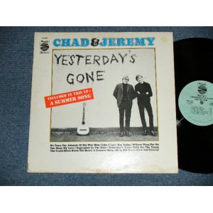 画像: CHAD & JEREMY - YESTERDAY'S GONE( BWHITE Jacket ) (   Matrix #  A) XTV 94983-4F   B) XTV 94984-4G   )  ( Ex+/Ex++ Looks:Ex+++ ) / 1964 US AMERICA ORIGINAL MONO Used LP 