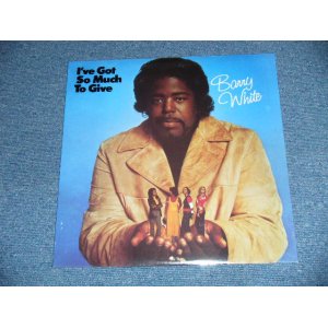 画像: BARRY WHITE - I'VE GOT SO MUCH TO GIVE  ( SEALED) /  US AMERICA REISSUE  "BRAND NEW SEALED"  LP