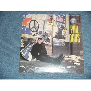 画像: PHIL OCHS - I AIN'T MARCHING ANY MORE  ( SEALED)   /  US AMERICA  REISSUE "Brand New Sealed"  LP 