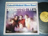 画像: COLWELL-WINFIELD BLUES BAND - COLD WIND BLUES  ( Ex+++/MINT- ) / 1968 US ORIGINAL STEREO Used LP 