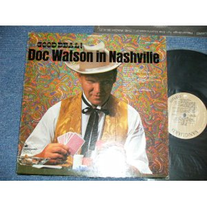 画像: DOC WATSON - GOOD DEAL! IN NASHVILLE  ( Ex++/MINT-  EDSP ) / 1968 US AMERICA  ORIGINAL Used LP 