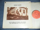 画像: JAMES TALLEY - GOT NO BREAD, NO MILK, NO MONEY, BUT WE SURE GOT A LOT OF LOVE (Ex+/Ex+++ : BB Hole for PROMO) / 1975 US AMERICA ORIGINAL "PROMO?" Used LP 