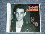 画像: ROBERT GORDON - THE LOST ALBUM, PLUS... ( NEW ) / 1998 GERMANY GERMAN  "BRAND NEW "CD  