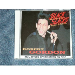 画像: ROBERT GORDON - BLACK SLACKS ( NEW ) / 2001 GERMANY GERMAN  "BRAND NEW "CD  