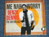 画像: DENZIL DENNIS - ME MNAH WORRY : THE ANTHOLOGY ( MINT/MINT ) / 2003 UK ORIGINAL Used 2-CD's 