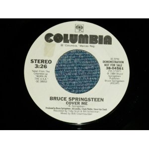 画像: BRUCE SPRINGSTEEN -  COVER ME : COVER ME  ( MINT-/MINT- ) / 1984 US AMERICA ORIGINAL "PROMO ONLY Same Flip" Used 7" Single   